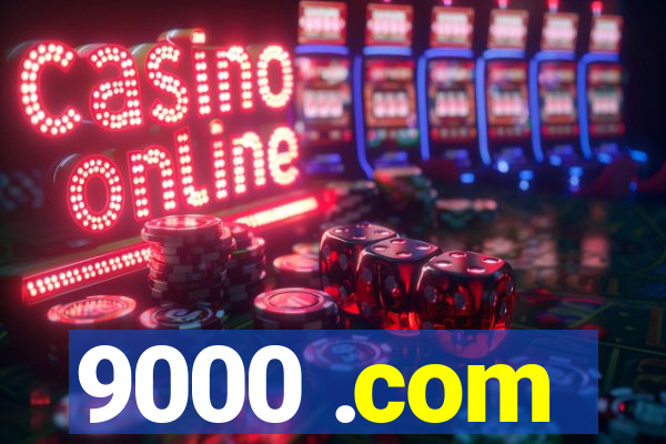 9000 .com